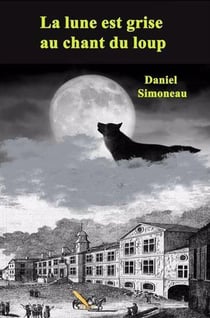 La lune est grise au chant loup