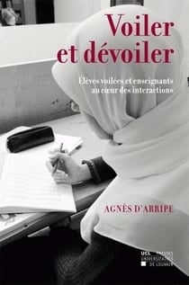 Voiler et devoiler. eleves voilees et enseignants au coeur des interactions