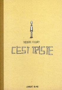 C'est triste Tome 1