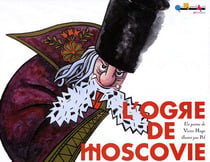 L'ogre de moscovie