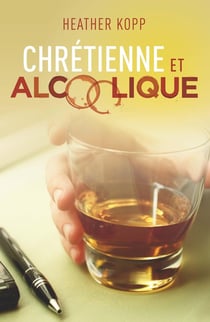 Chretienne Et Alcoolique