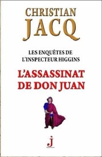 Les enquêtes de l'inspecteur higgins t.15 - l'assassinat de don juan
