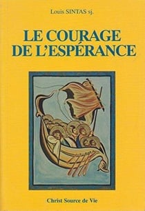 Le courage de l'espérance