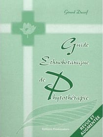 Guide ethnobotanique de phytothérapie (2e édition)