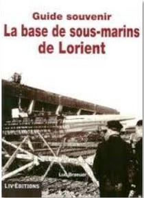 La base de sous-marins de Lorient