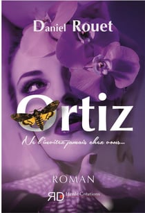Ortiz, ne l'invitez jamais chez vous