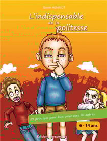 L'indispensable de la politesse - 53 principes pour bien vivre avec les autres