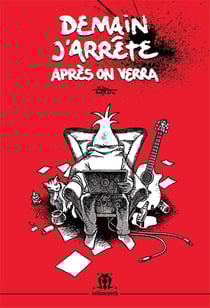 Demain j'arrête, après on verra