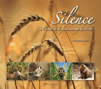 Silence - à l'écoute de la faune sauvage du perche