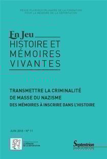 Revue En jeu : histoires et mémoires vivantes n.11 : transmettre la criminalité de masse du nazisme