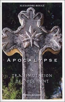 Apocalypse & transmutation de l'occident