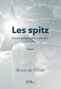 Les spitz (Douze petits métiers d'avenir)