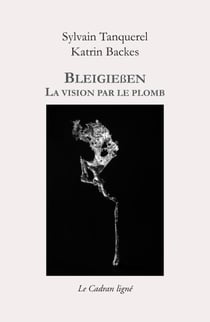 BLEIGIESSEN : LA VISION PAR LE PLOMB