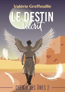 Chemin des âmes Tome 2 : Le destin réécrit