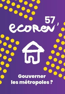 EcoRev n.57 : Gouverner les métropoles ?