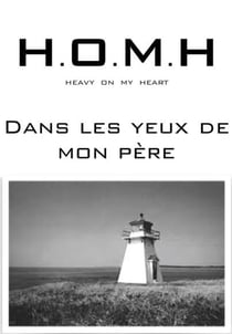 H.O.M.H. t.1 : "dans les yeux de mon père"