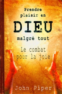 Prendre plaisir en dieu malgré tout