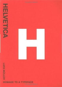 Helvetica homage to a typeface (paperback)