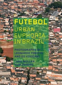 Futebol urban euphoria in brazil