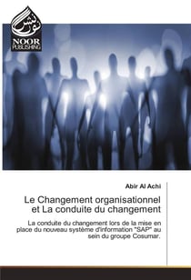 Le changement organisationnel et la conduite du changement
