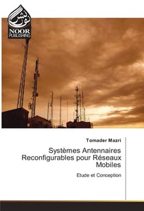 Systemes antennaires reconfigurables pour reseaux mobiles