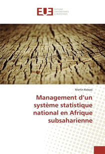 Management d'un systeme statistique national en afrique subsaharienne