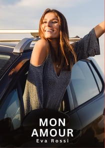 Mon Amour : Nouvelles Erotiques pour Adultes - Histoires de Sexe Explicites et Taboues (Interdites & Hard)
