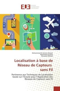 Localisation A base de Reseau de Capteurs sans Fil : Pertinence aux Techniques de Localisation basee sur l'ecoute pour l'Application des Reseaux de Capte