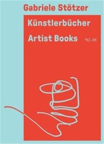 Gabriele Stötzer : artist books