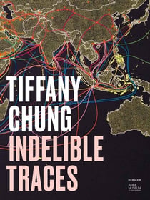 Tiffany Chung : Indelible traces