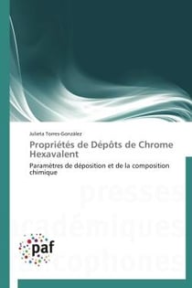 Propriétés de dépôts de chrome hexavalent