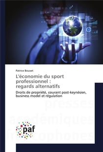 L'economie du sport professionnel : regards alternatifs