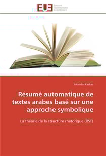 Resume automatique de textes arabes base sur une approche symbolique