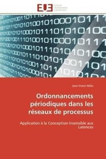Ordonnancements periodiques dans les reseaux de processus - application a la conception insensible a