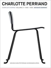 Charlotte perriand complete works vol 2: 1940-1955
