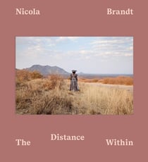 Nicola Brandt : The distance within