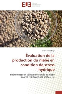 Evaluation de la production du niebe en condition de stress hydrique - phenotypage et selection vari