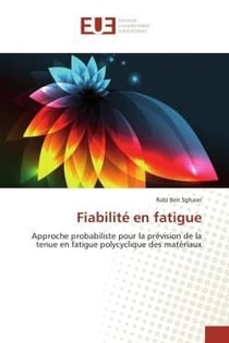 Fiabilite en fatigue - approche probabiliste pour la prevision de la tenue en fatigue polycyclique d