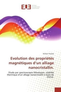 Evolution des propriétés magnétiques d'un alliage nanocristallin. : Etude par spectroscopie Mossbauer, stabilité thermique d'un alliage nanocristallin à base de (FeCo)