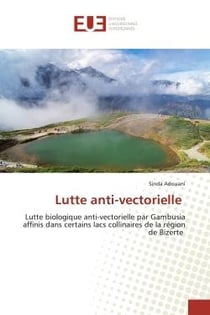 Lutte anti-vectorielle : Lutte biologique anti-vectorielle par Gambusia affinis dans certains lacs collinaires de la région