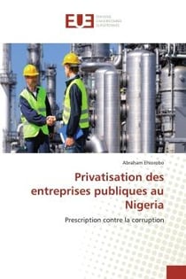 Privatisation des entreprises publiques au Nigeria : Prescription contre la corruption