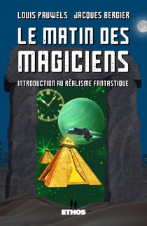 Le matin des magiciens : introduction au réalisme fantastique