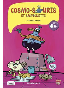 Cosmo-souris et Ampoulette Tome 2 : poulet en vue