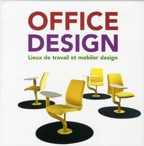 Office design - lieux de travail et mobilier design