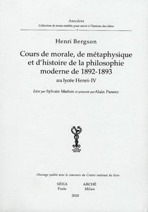 Cours de morale, de métaphysique et d'histoire de la philosophie moderne de 1892-1893 au lycée Henri IV