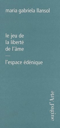 Le jeu de la liberté de l'âme - l'espace édénique