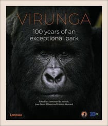 Virunga 100 years of an exceptional park