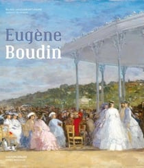 Eugène Boudin - au fil de ses voyages