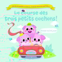 Les trois petits cochons à grande vitesse