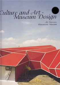 Culture and art - museum design